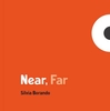 Near,  Far