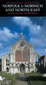 Norfolk: Norwich and North East Pevsner Architectural Guide
