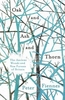 Oak and Ash and Thorn: The Ancient Woods and New Forests of Britain