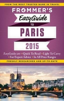 Paris Frommer`s EasyGuide 2015