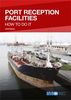 Port Reception Facilities: How to Do it: 2016