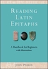 Reading Latin Epitaphs - A Handbook For Beginners