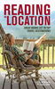 Reading on Location - A Guide to Great Books Set In Top Travel Destinations