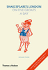 Shakespeare`s London on Five Groats a Day