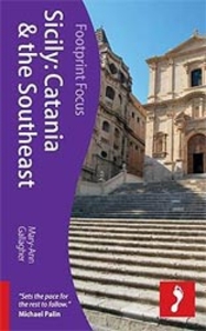 Sicily: Catania & the Southeast Footprint Focus Guide