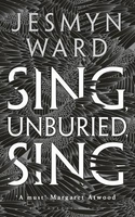 Sing,  Unburied,  Sing