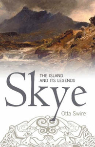 Skye: The Island and its Legends