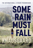 Some Rain Must Fall: My Struggle