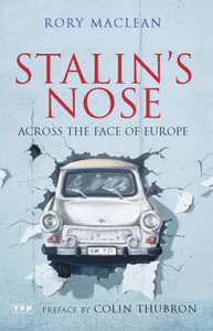 Stalin`s Nose - Across the Face of Europe.