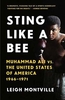 Sting Like A Bee: Muhammad Ali vs. the United States of America,  1966-1971