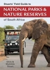 Stuarts` Field Guide to National Parks and Nature Reserves of South Africa