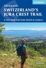 Switzerland`s Jura Crest Trail: A two week trek from Zurich to Geneva