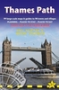 Thames Path: Trailblazer British Walking Guide: Thames Head to the Thames Barrier (London) - 99 Large-Scale Maps & Guides to 98 Towns & Villages: Planning,  Places to Stay,  Places to Eat
