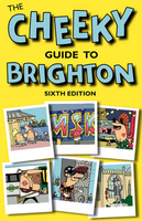 The Cheeky Guide to Brighton