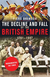 The Decline and Fall of the British Empire