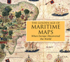 The Golden Age of Maritime Maps: When Europe Discovered the World
