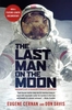 The Last Man on the Moon: Astronaut Eugene Cernan and America`s Race in Space