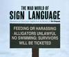 The Mad World of Sign Language: Adventures in Unfortunate English from the Readers of The Telegraph