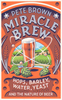 The Miracle Brew: Hops,  Barley,  Water,  Yeast and the Nature of Beer