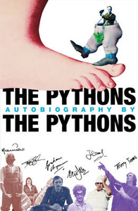 The Pythons` Autobiography by the Pythons