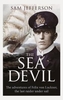 The Sea Devil: The Adventures of Count Felix von Luckner,  the Last Raider under Sail