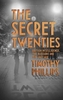 The Secret Twenties: British Intelligence,  the Russians and the Jazz Age