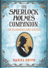The Sherlock Holmes Companion: An Elementary Guide