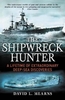 The Shipwreck Hunter: A lifetime of extraordinary deep-sea discoveries