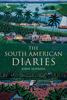 The South American Diaries