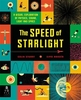 The Speed of Starlight: How Physics,  Light and Sound Work