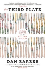The Third Plate: Field Notes on the Future of Food