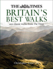 The Times Britain`s Best Walks: 200 Classic Walks from the Times