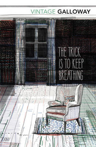 The Trick is to Keep Breathing: (Scottish Classics)