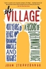 The Village: 400 Years of Beats and Bohemians,  Radicals and Rogues,  a History of Greenwich Village