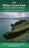 The Wales Coast Path: A Practical Guide for Walkers