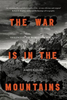 The War is in the Mountains: Violence in the World`s High Places