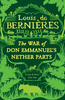 The War of Don Emmanuel`s Nether Parts