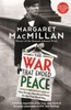 The War that Ended Peace: How Europe abandoned peace for the First World War