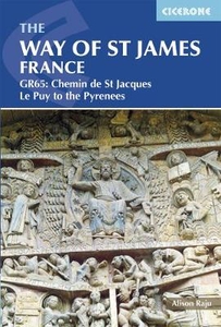 The Way of St James - Le Puy to the Pyrenees: GR65: The Chemin de Saint Jacques