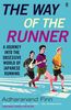The Way of the Runner: A Journey into the Fabled World of Japanese Running