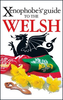 The Welsh - Xenophobe Guide