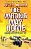 The Wrong Way Home