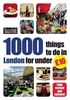 Time Out 1000 Things to Do in London for Under £10