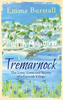 Tremarnock: The Lives,  Loves and Secrets of a Cornish Village