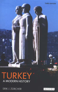 Turkey - A Modern History