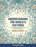 Understanding the World`s Cultures: A Practical Guide