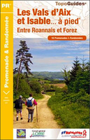 Vals Aix et d`Isable à pied FFRP Topo-guide No. P424