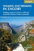 Walking and Trekking in Zagori: Walking routes in Greece`s wild and beautiful northern Pindos mountains