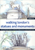 Walking London`s Statues and Monuments