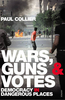 Wars,  Guns and Votes
